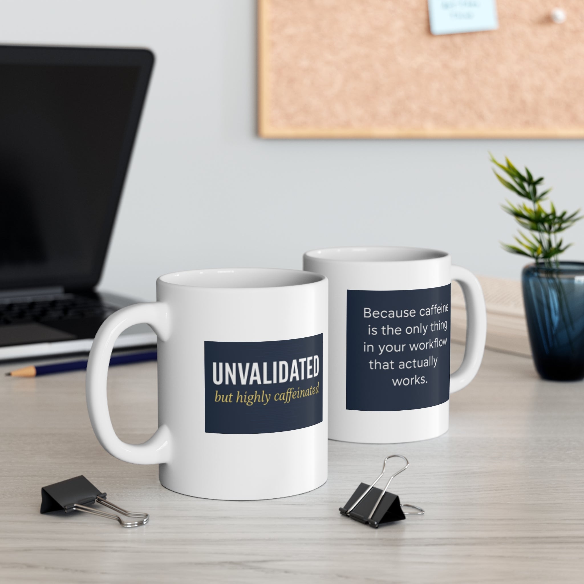 😵💻 Unvalidated but Highly Caffeinated — The Data Lie Mug